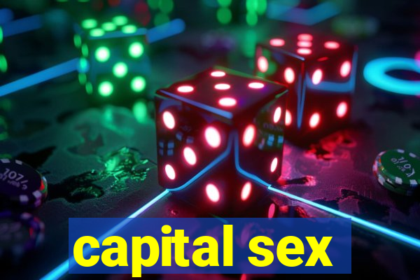 capital sex